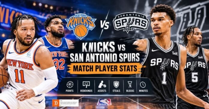 Knicks vs San Antonio Spurs Match Player Stats
